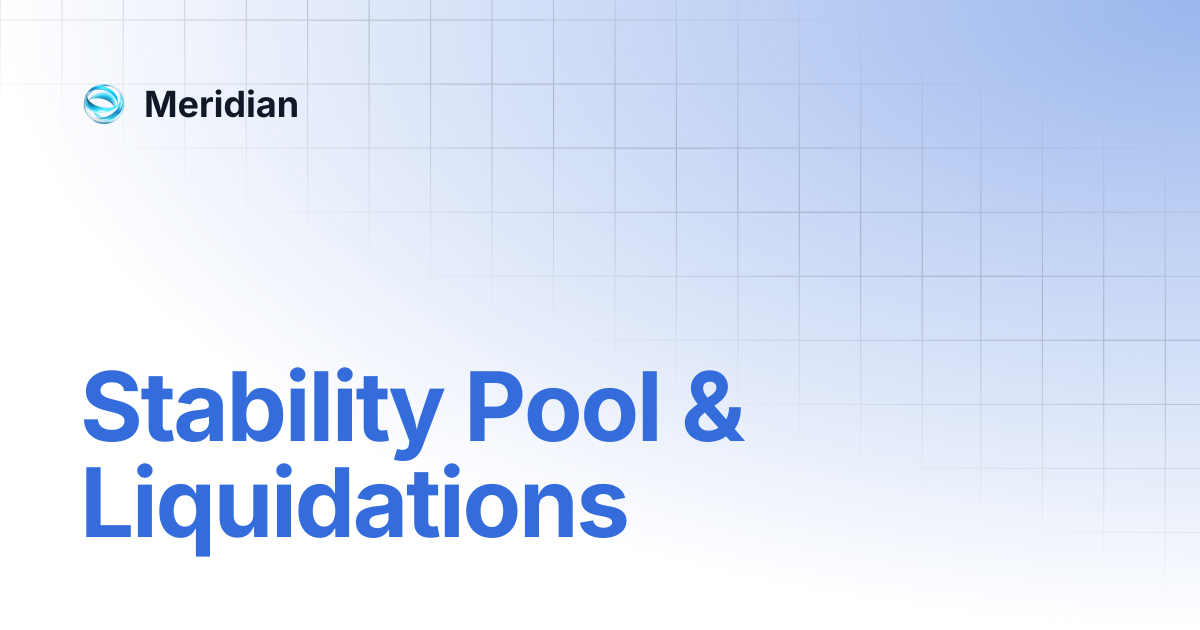 Stability Pool & Liquidations | Meridian