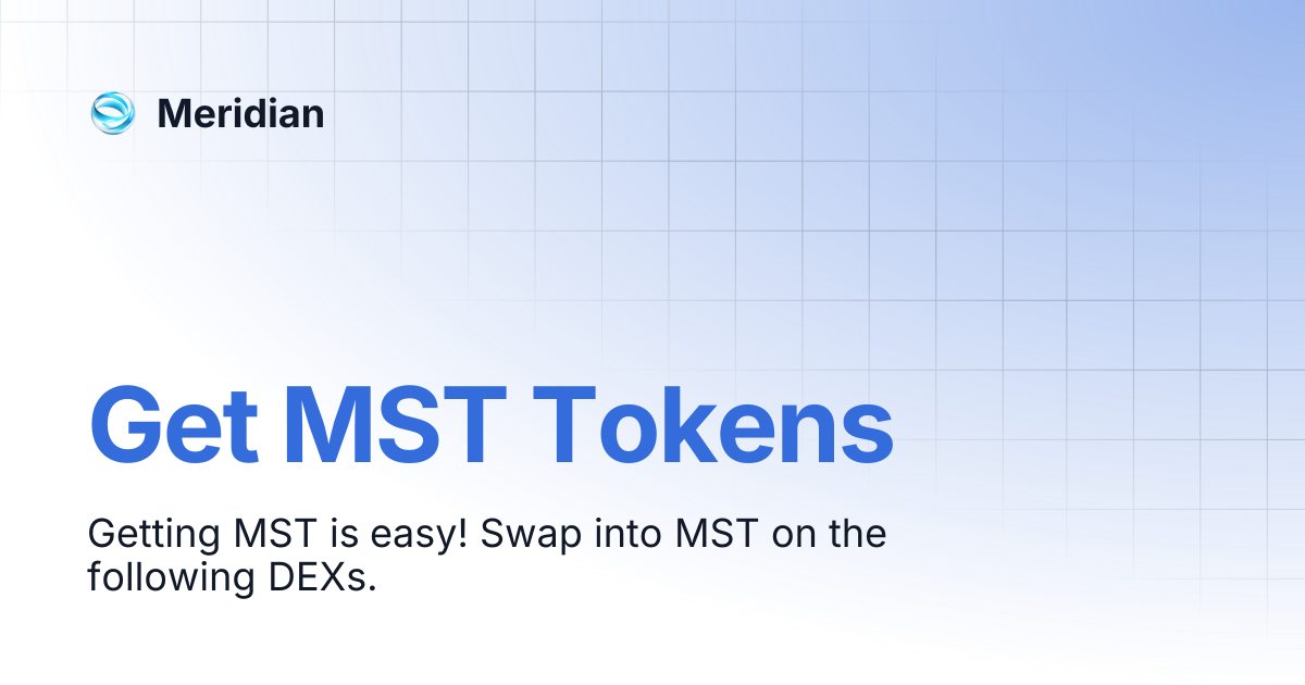 Get MST Tokens | Meridian